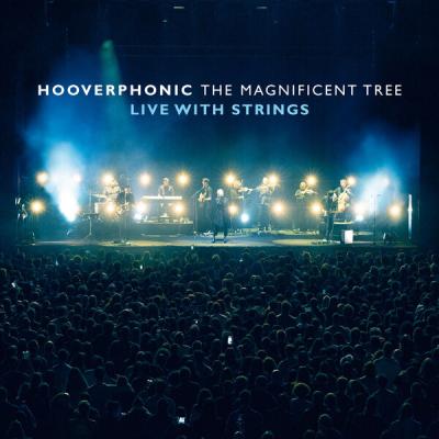 Hooverphonic - The Magnificent Tree  (Live With Strings) (2025) [FLAC 24B-44.1kHz]
