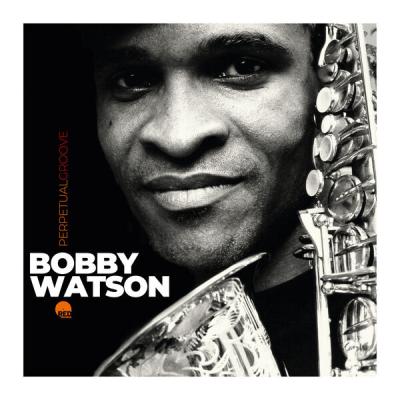 Bobby Watson - Perpetual Groove (2025 Remastered) (2025) [FLAC 24B-48kHz]