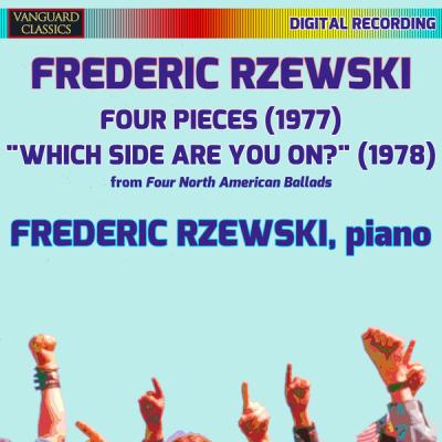 Frederic Rzewski - Rzewski Four Pieces, Which Side Are You On (2021) [FLAC 16B-44.1kHz]