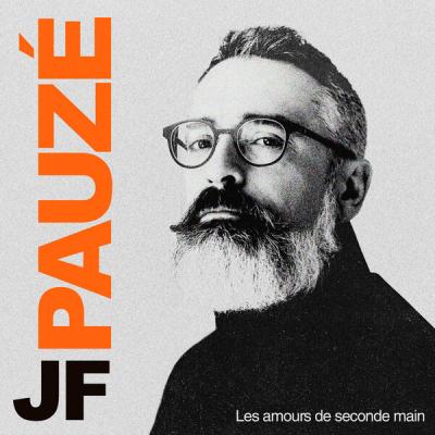 Jf Pauzé - Les amours de seconde main (2025) [FLAC 24B-96kHz]