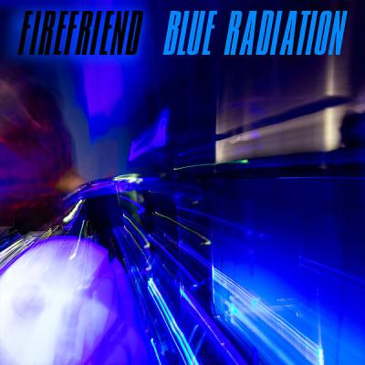 Firefriend - Blue Radiation (2025) [FLAC 24B-44.1kHz]