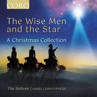 The Sixteen - The Wise Men and the Star - A Christmas Collection (2025) [FLAC 24B-96kHz]