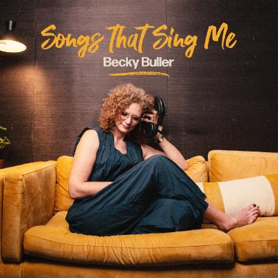 Becky Buller – Songs That Sing Me (2025)
