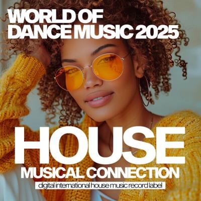 Various Artists - World of Dance Music 2025 (2025) [FLAC 16B-44.1kHz]
