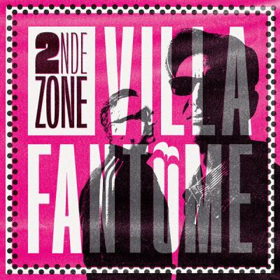 Villa Fantôme - Seconde Zone (2025) [FLAC 24B-44.1kHz]