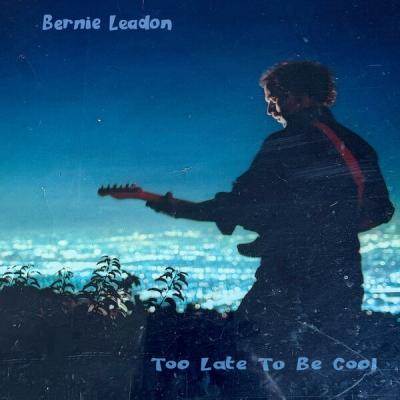 Bernie Leadon - Too Late To Be Cool (2025) [FLAC 24B-96kHz]