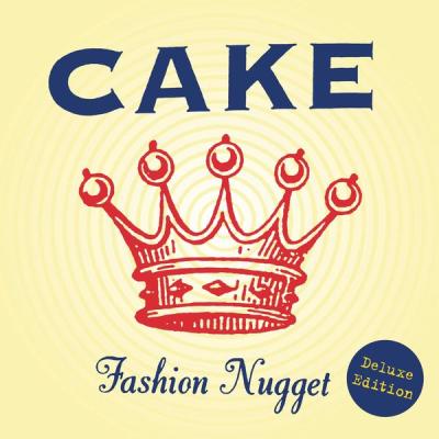 CAKE - Fashion Nugget (Deluxe Edition) (2022) [FLAC 24B-44.1kHz]