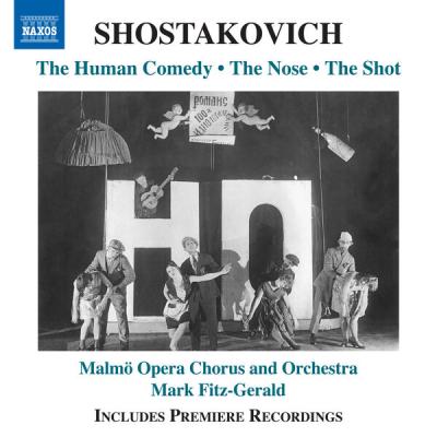 Malmö Opera Chorus - Shostakovich Human Comedy, Op. 37, The Nose, Op. 15 & The Gunshot, Op. 24 (2...