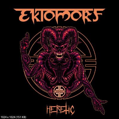 Ektomorf - Heretic (2025)