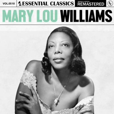 Mary Lou Williams - Essential Classics, Vol. 510 Mary Lou Williams (2025) [FLAC 16B-44.1kHz]