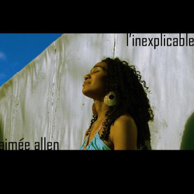 Aimée Allen - l'Inexplicable (2007) [FLAC 16B-44.1kHz]