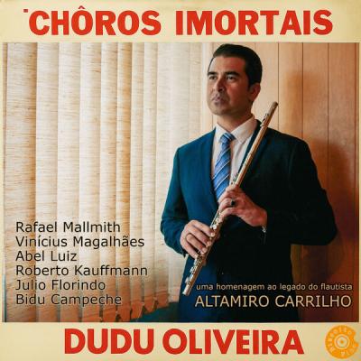 Dudu Oliveira - Choros Imortais (2025) [FLAC 24B-48kHz]
