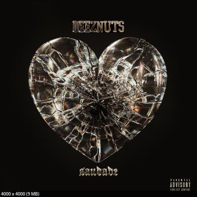 Deez Nuts - Saudade (2025)