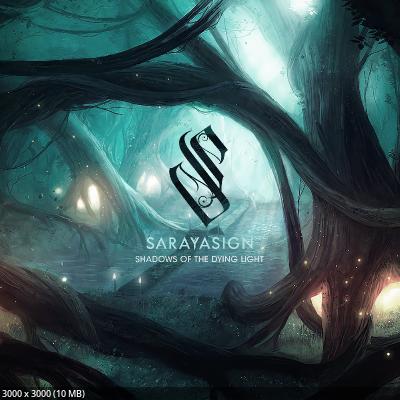Sarayasign - Shadows Of The Dying Light (2025)