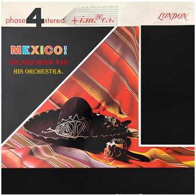 Roland Shaw And His Orchestra - MEXICO (Remastered HD) (1963) [FLAC 24B-44.1kHz]