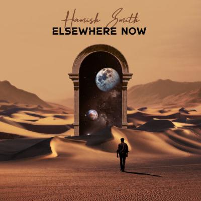 Hamish Smith - Elsewhere Now (2025) [FLAC 24B-96kHz]