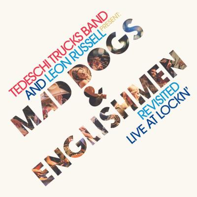 Tedeschi Trucks Band - Tedeschi Trucks Band and Leon Russell Present Mad Dogs & Englishmen Revisi...