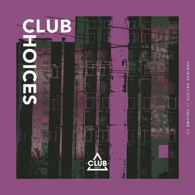 Various Artists - Club Choices, Vol. 17 (2025) [FLAC 16B-44.1kHz]
