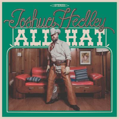 Joshua Hedley - All Hat (2025) [FLAC 24B-96kHz]
