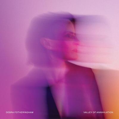 Debra Fotheringham - Valley of Annihilation (2025) [FLAC 24B-44.1kHz]