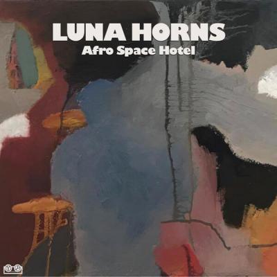 Luna Horns - Afrospace Hotel (2025) [FLAC 24B-48kHz]