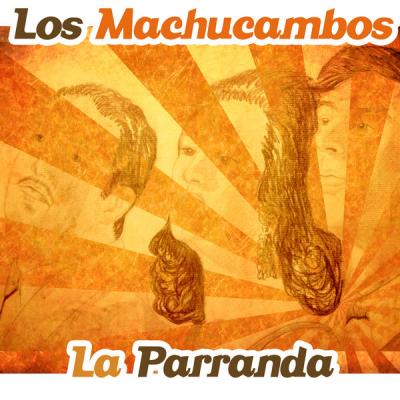 Los Machucambos - La Parranda (2015) [FLAC 16B-44.1kHz]