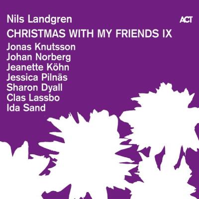 Nils Landgren - Christmas with My Friends IX (2025) [FLAC 24B-48kHz]