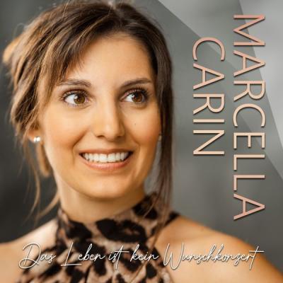 Marcella Carin - Das Leben ist kein Wunschkonzert (2021) [FLAC 16B-44.1kHz]
