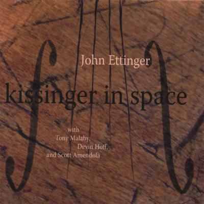 John Ettinger - Kissinger in Space (2006) [FLAC 16B-44.1kHz]