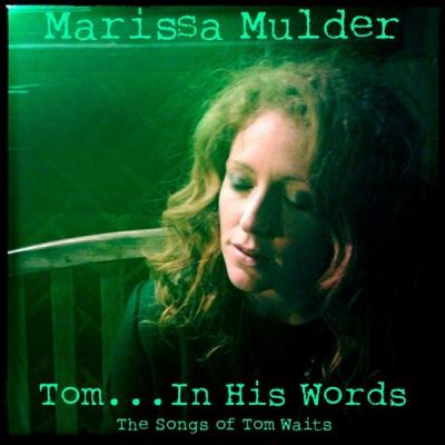 Marissa Mulder - Tom... in His Words (2013) [FLAC 16B-44.1kHz]