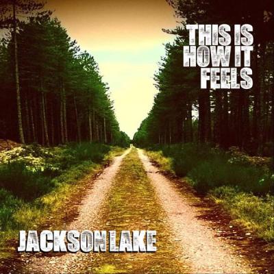 Jackson Lake - This Is How It Feels (2018) [FLAC 16B-44.1kHz]