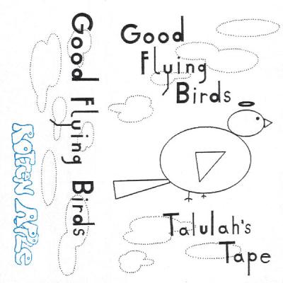 Good Flying Birds - Talulah's Tape (2025) [FLAC 24B-96kHz]