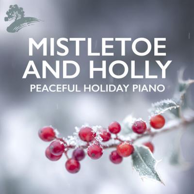 Beegie Adair - Mistletoe And Holly Peaceful Holiday Piano (2025) [FLAC 16B-44.1kHz]