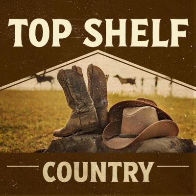 Various Artists - Top Shelf Country (2025) [FLAC 16B-44.1kHz]