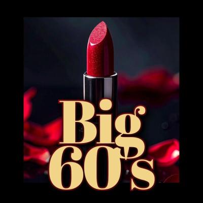 Various Artists - Big 60's (2025) [FLAC 16B-44.1kHz]