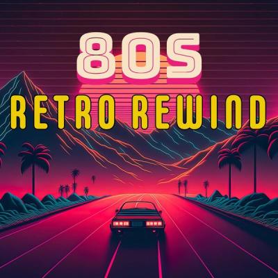 Various Artists - 80s Retro Rewind (2025) [FLAC 16B-44.1kHz]