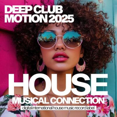 Various Artists - Deep Club Motion 2025 (2025) [FLAC 16B-44.1kHz]