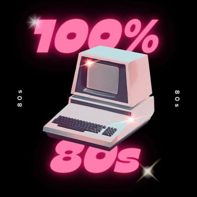 Various Artists - 100% 80s (2025) [FLAC 16B-44.1kHz]