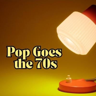 Various Artists - Pop Goes the 70s (2025) [FLAC 16B-44.1kHz]