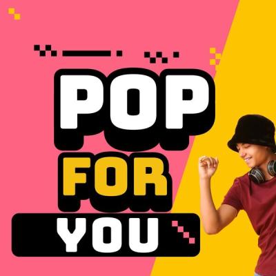 Various Artists - Pop for You (2025) [FLAC 16B-44.1kHz]
