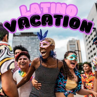 Various Artists - Latino Vacation (2025) [FLAC 16B-44.1kHz]