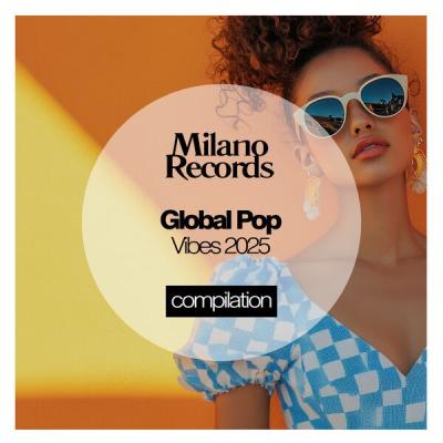 Various Artists - Global Pop Vibes 2025 (2025) [FLAC 16B-44.1kHz]