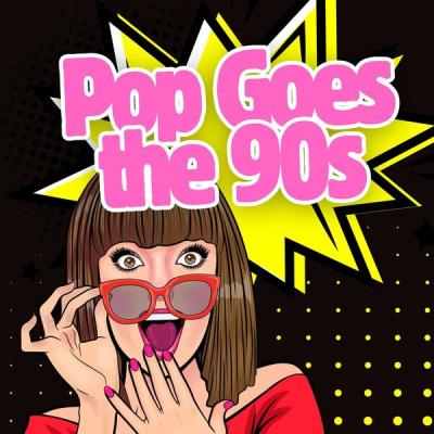 Various Artists - Pop Goes the 90s (2025) [FLAC 16B-44.1kHz]