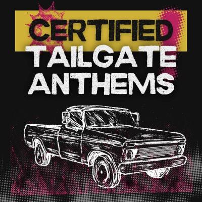 Various Artists - Certified Tailgate Anthems (2025) [FLAC 16B-44.1kHz]