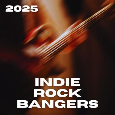 Various Artists - Indie Rock Bangers 2025 (2025) [FLAC 16B-44.1kHz]