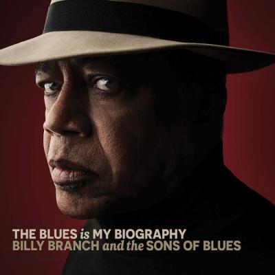 Billy Branch & The Sons Of Blues - The Blues is My Biography (2025) [FLAC 24B-44.1kHz]