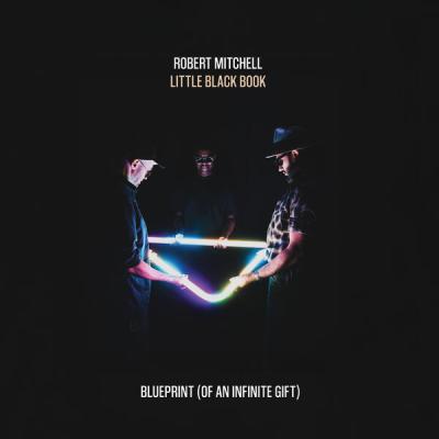 Robert Mitchell - LITTLE BLACK BOOK Vol.1, Blueprint (Of An Infinite Gift) (2025) [FLAC 24B-48kHz]