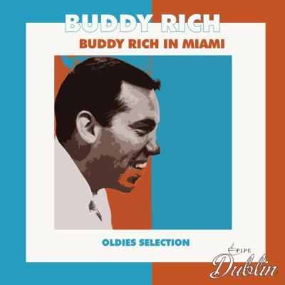 Buddy Rich - Buddy Rich in Miami, Oldies Selection (Remastered) (2025) [FLAC 24B-44.1kHz]