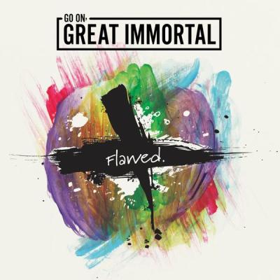 Go On Great Immortal - Flawed (2017) [FLAC 16B-44.1kHz]