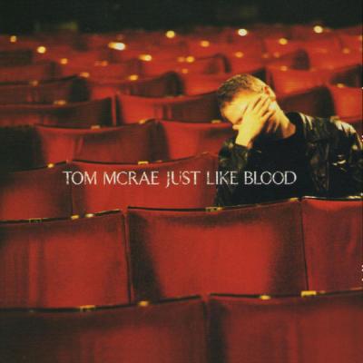 Tom McRae - Just Like Blood (2003) [FLAC 16B-44.1kHz]